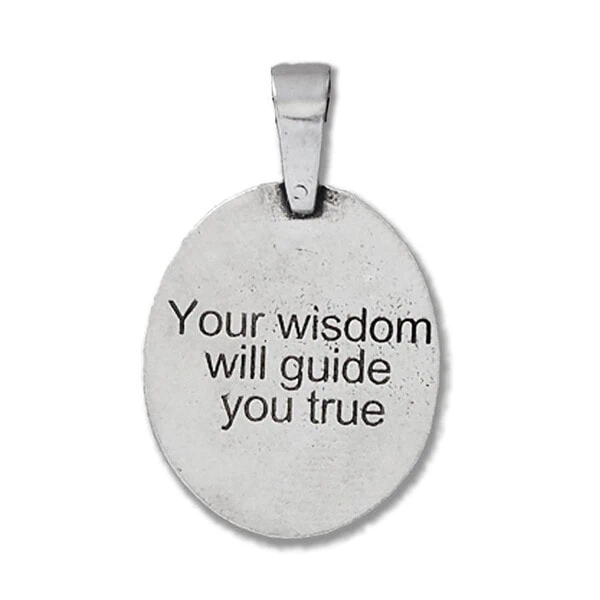 Your wisdom will guide you true pendant. Your wisdom will guide you true pendant.