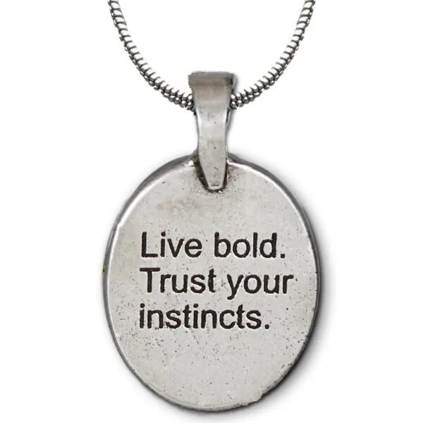 Live bold trust your instincts necklace.